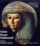 Osiris, Kreuz und Halbmond. Die drei Religionen �gyptens