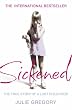 Sickened: The True...
