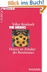 Die Medici: Florenz im Zeitalter der...