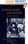 Banking, Trade and Industry: Europe, America and Asia from the Thirteenth to the Twentieth Century
