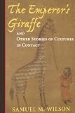 "The Emperors Giraffe and Other Stories of Cultures in Contact