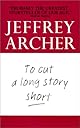 To Cut a Long Story Short
