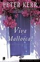 Viva Mallorca!: One Mallorcan Autumn