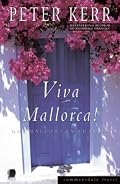 Viva Mallorca!: One Mallorcan Autumn
