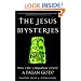 The Jesus Mysteries: Was the "Original Jesus" a Pagan God?