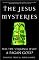 The Jesus Mysteries: Was the "Original Jesus" a Pagan God?