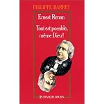 Ernest Renan: Tout est possible, meme Dieu! book cover