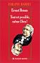 Ernest Renan : tout est possible, m�me Dieu