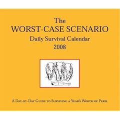 2008 Daily Cal.: Worst-case Scenario (Daily Calendar)
