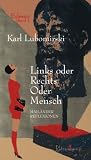 Produkt-Bild: Links oder Rechts. Oder Mensch. Mail&auml;nder Reflexionen