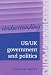 Understanding Us/UK Government and Politics: A Comparative Guide (Understanding Politics)