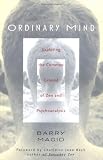 Ordinary Mind
 Exploring the Common Ground of Zen and Psychoanalysis,
Barry Magid