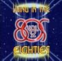 Living in the 80's 2