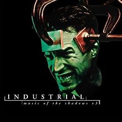 Industrial: Music of the Shadows V.3