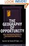 The Geography Of Opportunity: Race And Housing Choice In Metropolitan America (James A. Johnson Metro)