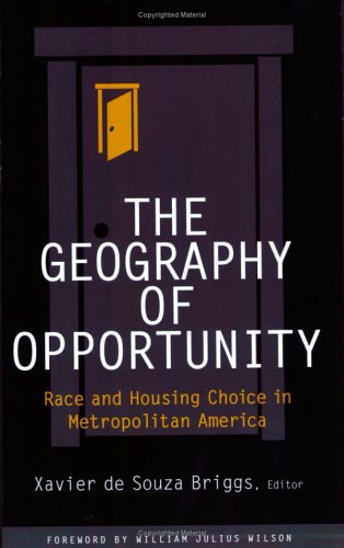 Textbook - The Geography Of Opportunity: Race And Housing Choice In Metropolitan America (James A. Johnson Metro)