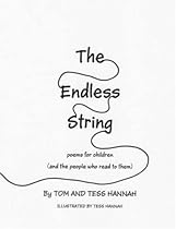 The Endless String: Poems for Children (and the People Who Read to Them)