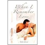 When I Remember Love