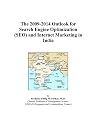 The 2009-2014 Outlook for Search Engine Optimization (SEO) and Internet Marketing in India