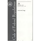 Code of Federal Regulations, Title 21, Food and Drugs, Pt. 800-1299, Revised as of April... by Office of the Federal Register (U.S.)