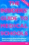 The Insiders' Guide to Medical Schools 2002/2003: The Alternative Prospectus Compiled by the BMA Medical Students Committee