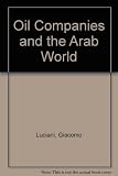 The oil companies and the Arab world