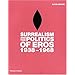 Surrealism and the Politics of Eros: 1938-1968