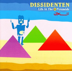 Dissidenten - Life at the Pyramids - Zortam Music