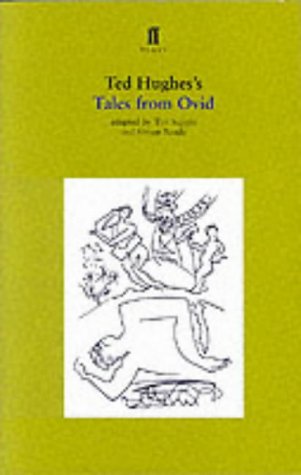 Tales from Ovid: Play: Twenty-four Passages from the "Metamorphoses" (Faber plays)