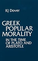 Greek Popular Morality: In the Time of Plato and Aristotle