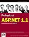 Books : Professional ASP.NET 1.1: Updated and Tested for Final Release of ASP.NET v1.1 (Programmer to Programmer)