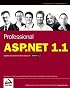 Professional ASP.NET 1.1: Updated and Tested for Final Release of ASP.NET v1.1 (Programmer to Programmer)