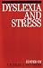 Dyslexia and Stress