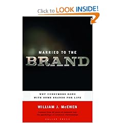 Married to the Brand: Why Consumers Bond with Some Brands for Life