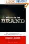Married to the Brand: Why Consumers Bond with Some Brands for Life