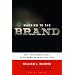 Married to the Brand: Why Consumers Bond with Some Brands for Life