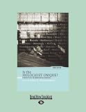 Is the Holocaust Unique?: Perspectives on Comparative Genocide
