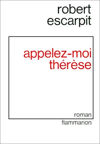 City Travel Guides Discounted  Books : Appelez-moi Thérèse: Roman