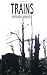 Search : Trains: A Memoir of a Hidden Childhood During and After World War 2
