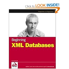 Beginning XML Databases (Wrox Beginning Guides)