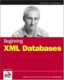 Beginning XML Databases (Wrox Beginning Guides)