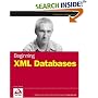 Beginning XML Databases (Wrox Beginning Guides)