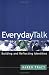 Everyday Talk: Building and Reflecting Identities (The Guilford communication series)