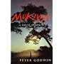 Mukiwa: A White Boy in Africa