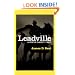 Leadville: A Steve Dancy Tale (Center Point Premier Western (Large Print))