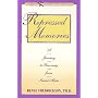 Repressed Memories: Journey to Recovery from Sexual Abuse (Fireside Parkside Books)