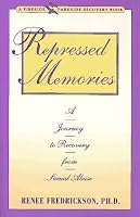 Repressed Memories: A Journey to Recovery from Sexual Abuse (Fireside/Parkside Recovery Book)