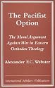 The Pacifist Option: The Moral Argument Against War in Eastern Orthodox Theology