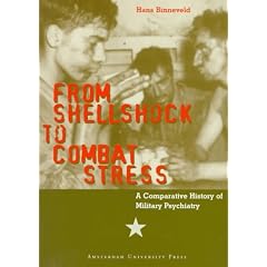From Shell Shock to Combat Stress: Comparative History of Military Psychiatry