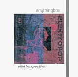 Anything Box - Elektrospective